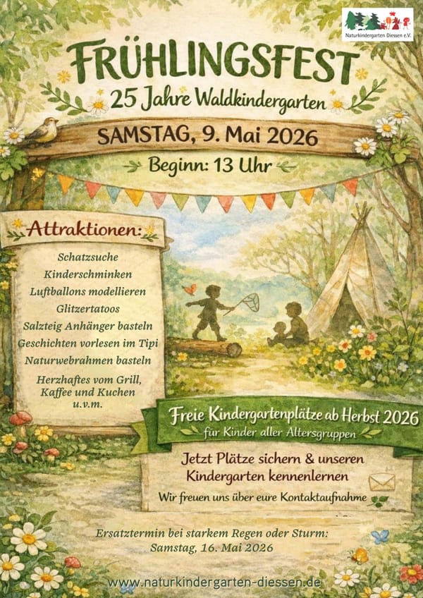 Frühlingsfest - 25 Jahre Naturkindergarten Dießen 09.05.2026 - 13:00 Uhr - JUBILÄUMSFEST